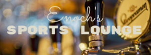 Enoch's Sports Lounge - Peoria